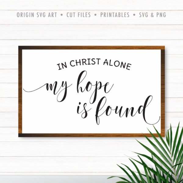 In Christ Alone My Hope Is Found SVG