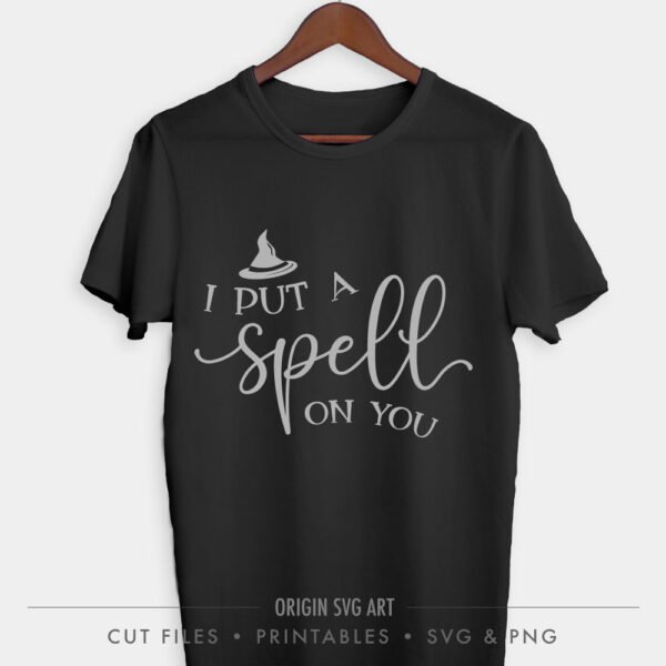 I Put A Spell On You, Halloween SVG