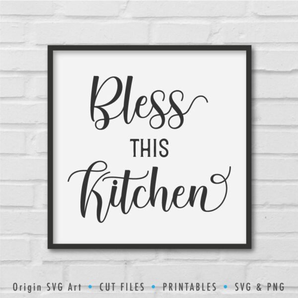 bless this kitchen svg