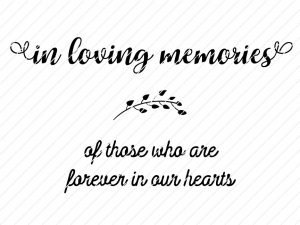 In Loving Memories of Those Who Are Forever In Our Hearts SVG - Origin ...