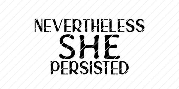 nevertheless she persisted svg