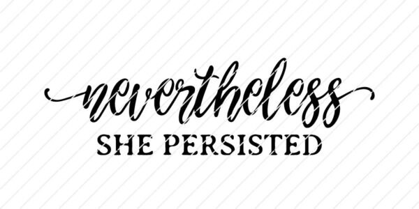 nevertheless she persisted svg