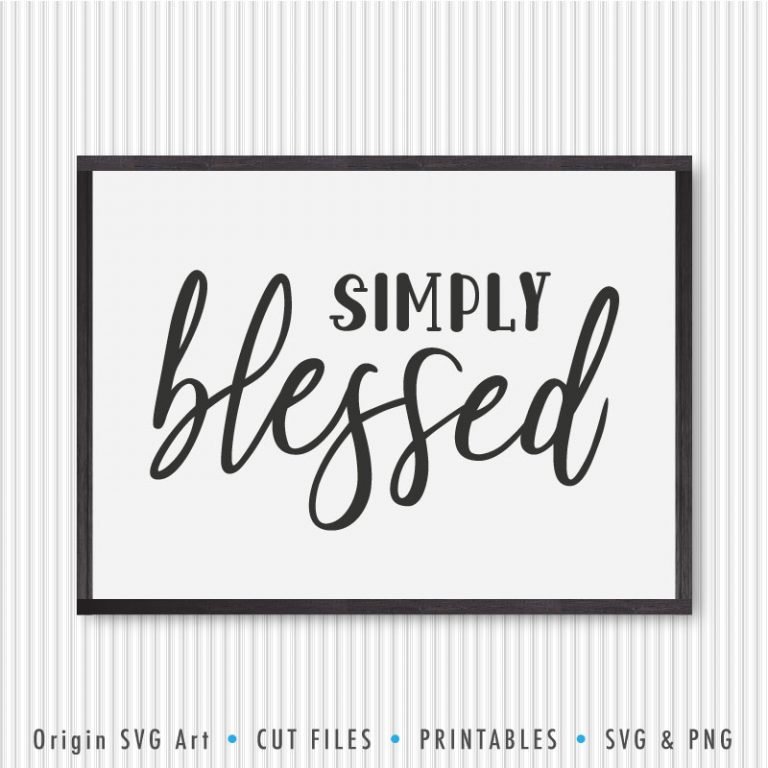 Simply Blessed Svg Origin Svg Art