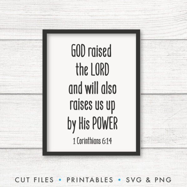 God Raised The Lord And Will Also Raises Us Up By His Power, 1 Corinthians 6:14 SVG - Image 2