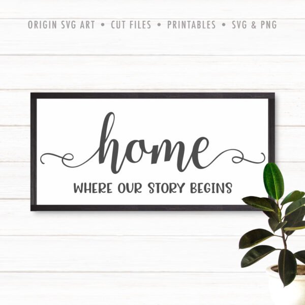 home where our story begin