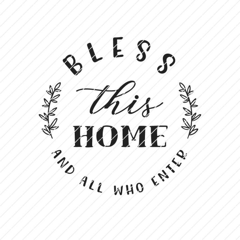 Bless this home and all who enter SVG – Origin SVG Art