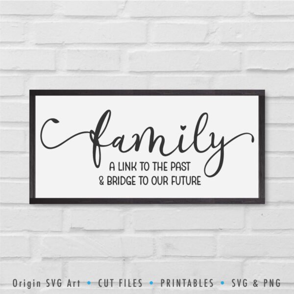 Download Family Home Sign Svg A Link To The Past And Bridge To Our Future