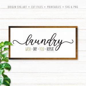 Laundry: Wash – Dry – Fold – Repeat Svg – Origin Svg Art