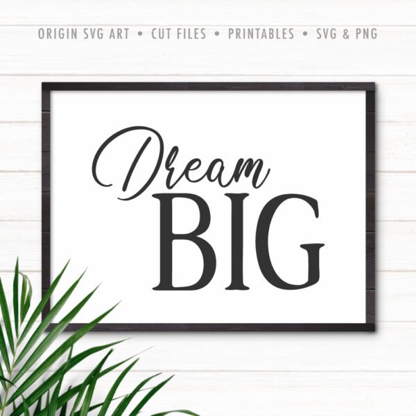 Dream Big SVG