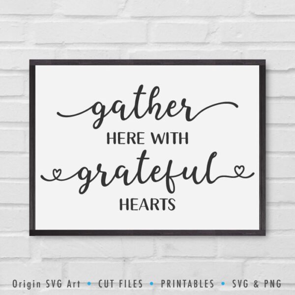 Gather here with grateful hearts SVG - Origin SVG Art