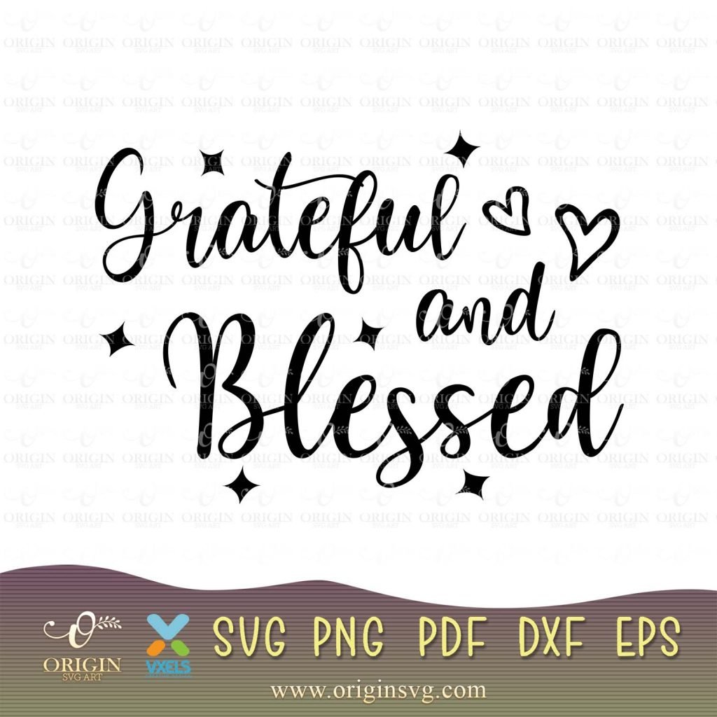 grateful-and-blessed-svg-cut-file-dxf-png-origin-svg-art