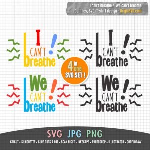 I Can’t Breathe We Can’t Breathe 02 SVG for T-shirt design, stencil ...