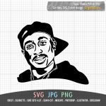 Tupac Shakur Portrait Rapper Hip hop Rap 2PAC SVG Cutting Files ...